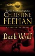 Dark Wolf di Christine Feehan edito da Thorndike Press