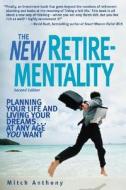 The New Retirementality di Mitch Anthony edito da Kaplan Aec Education