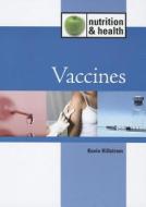 Vaccinations di Kevin Hillstrom edito da Lucent Books