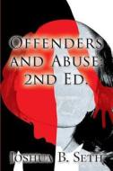 Offenders And Abuse di Joshua B Seth edito da America Star Books