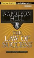 The Law of Success di Napoleon Hill edito da Think and Grow Rich on Brilliance Audio