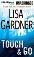 Touch & Go di Lisa Gardner edito da Brilliance Corporation