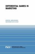 Differential Games in Marketing di Steffen Jørgensen, Georges Zaccour edito da Springer US