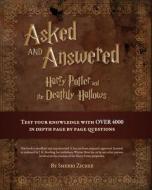 Asked and Answered: Harry Potter and the Deathly Hallows di Sherri Zicree edito da Createspace