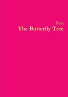 The Butterfly Tree di Zara Borthwick, Nicholas Arnold edito da Lulu.com