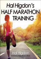 Hal Higdon's Half Marathon Training di Hal Higdon edito da Human Kinetics Publishers