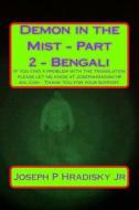 Demon in the Mist - Part 2 - Bengali di Joseph P. Hradisky edito da Createspace