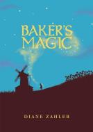 Baker's Magic di Diane Zahler edito da STONE ARCH BOOKS