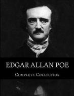 Edgar Allan Poe, Complete Collection di Edgar Allan Poe edito da Createspace
