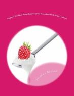 Raspberry Diet Blank Recipe Book: Your Own Personalized Blank Recipe Cookbook: To Maximize & Fast Track Your Raspberry Diet Results di Juliana Baldec edito da Createspace