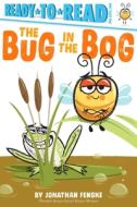 The Bug in the Bog di Jonathan Fenske edito da SIMON SPOTLIGHT