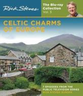 Rick Steves\' Celtic Charms di Rick Steves edito da Avalon Travel Publishing