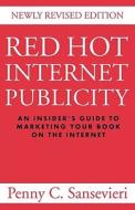 Red Hot Internet Publicity di Penny C Sansevieri edito da Cosimo