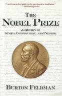 The Nobel Prize di Burton Feldman edito da Skyhorse Publishing