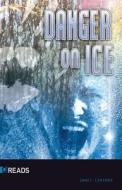 Danger on Ice di Janet Lorimer edito da Saddleback Educational Publishing, Inc.