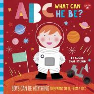 Abc For Me: Abc What Can He Be? di Jessie Ford edito da Walter Foster Jr.
