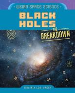 Black Holes di Virginia Loh-Hagan edito da 45th Parallel Press