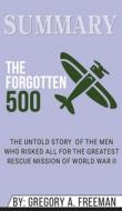 Summary of The Forgotten 500 di Abbey Beathan edito da Abbey Beathan Publishing