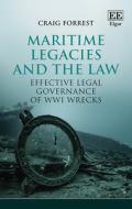 Maritime Legacies And The Law di Craig Forrest edito da Edward Elgar Publishing Ltd
