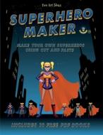 Fun Art Ideas (Superhero Maker) di James Manning edito da Craft Projects for Kids