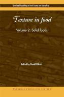 Texture in Food: Solid Foods edito da WOODHEAD PUB