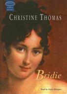 Bridie di Christine Thomas edito da Ulverscroft