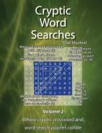 Cryptic Word Searches #2 di Matt Mayfield edito da CLOUD KINGDOM GAMES