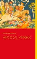 Apocalypses di Michel Guermonprez edito da Books on Demand