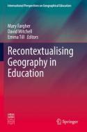 Recontextualising Geography in Education edito da Springer International Publishing