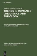 Bilingualism and Linguistic Conflict in Romance edito da De Gruyter Mouton