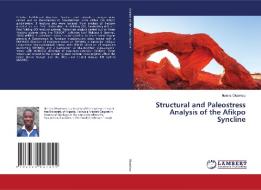 Structural and Paleostress Analysis of the Afikpo Syncline di Ikenna Okonkwo edito da LAP Lambert Academic Publishing