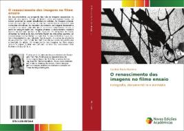 O renascimento das imagens no filme ensaio di Candida Maria Monteiro edito da Novas Edições Acadêmicas