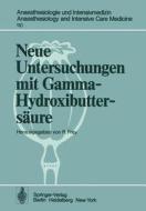 Neue Untersuchungen mit Gamma-Hydroxibuttersäure edito da Springer Berlin Heidelberg