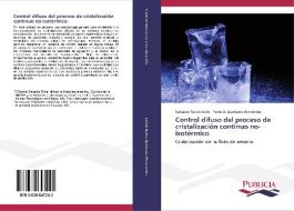 Control difuso del proceso de cristalización continuo no-isotérmico di Salvador Tututi-Avila, Pedro A. Quintana-Hernández edito da PUBLICIA
