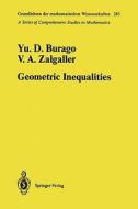 Geometric Inequalities di Yurii D. Burago, Viktor A. Zalgaller edito da Springer Berlin Heidelberg