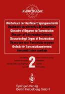 Wörterbuch der Kraftübertragungselemente / Diccionario elementos de transmisión / Glossaire des Organes de Transmission  edito da Springer Berlin Heidelberg
