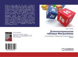 Dlinnoperiodnaya tablitsa Mendeleeva di Mikhail Kurushkin edito da LAP Lambert Academic Publishing