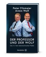 Der Professor und der Wolf di Univ. Peter Filzmaier, Armin Wolf edito da Brandstätter Verlag