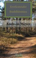 Erstkontakt Buddhismus di Andreas Meyer edito da Books on Demand