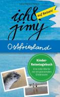 Ich & Jimy auf Reisen! Ostfriesland di Julia Peglow-Peters edito da Books on Demand