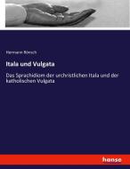 Itala und Vulgata di Hermann Rönsch edito da hansebooks