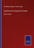 Geschichte der europäischen Staaten di Karl Wilhelm Böttiger, Theodor Flathe edito da Salzwasser-Verlag GmbH