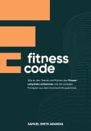 Fitnesscode di Samuel Smith Arandia edito da Books on Demand