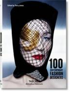100 Contemporary Fashion Designers di Terry Jones edito da Taschen Deutschland GmbH+