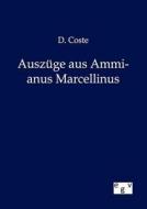 Auszüge aus Ammianus Marcellinus di D. Coste edito da TP Verone Publishing