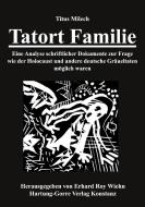 Tatort Familie di Titus Milech edito da Hartung-Gorre