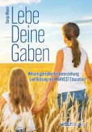 Lebe Deine Gaben di Sonja Maier edito da WELTBUCH Verlag GmbH