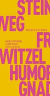 Humor und Gnade di Frank Witzel, Marcus Steinweg edito da Matthes & Seitz Verlag