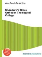 St Andrew\'s Greek Orthodox Theological College edito da Book On Demand Ltd.