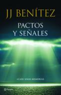 Pactos Y Seaales di J. J. Benaitez edito da PLANETA PUB